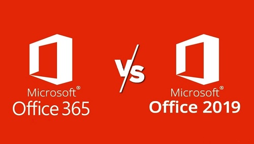 office365和office2019有何区别?office365和office2019哪个好用?